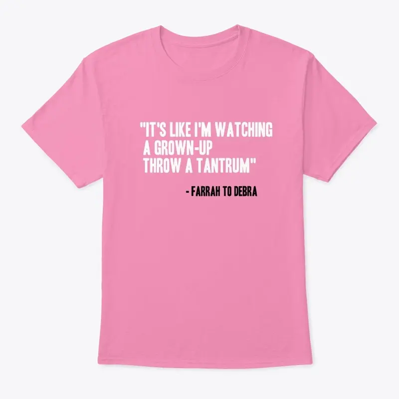 Farrah's Tantrum T-Shirt