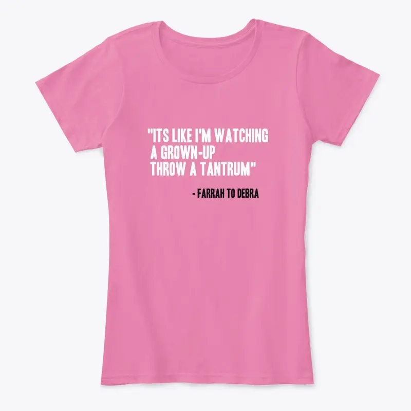 Farrah's Tantrum T-Shirt